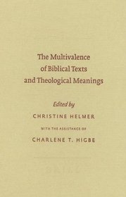 The Multivalence of Biblical Texts and Theological Meanings (Society of Biblical Literature - Symposium)