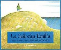 LA Senorita Emilia/Miss Rumphius (Spanish Edition)