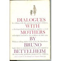 DIALOGUES WITH MOTHERS.