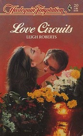 Love Circuits (Harlequin Temptation, No 20)