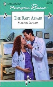 The Baby Affair (Harlequin Prescription Romance)