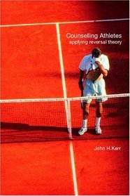 Counselling Athletes: Applying Reversal Theory