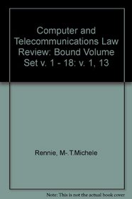 Computer and Telecommunications Law Review: v. 1 - 15 (v. 1, 13)