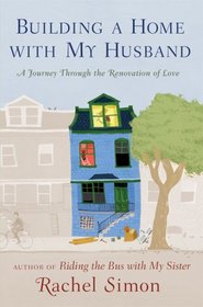 Building a Home with My Husband: A Journey Through the Renovation of Love
