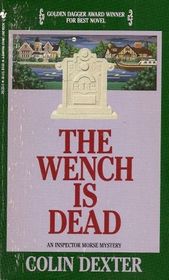 The Wench Is Dead  (Inspector Morse, Bk 8)