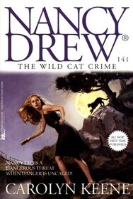 The Wild Cat Crime (Nancy Drew Digest, No 141)