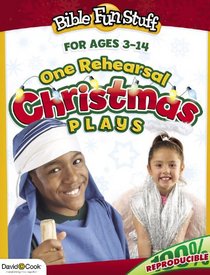 One Rehearsal Christmas Plays: Preschool through Middle School (Creative Bible Activities for Children Series)