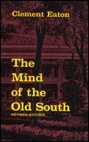 The Mind of the Old South (Walter Lynwood Fleming Lectures)