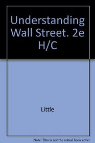 Understanding Wall Street. 2e H/C (Understanding Wall Street)
