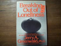 Breaking out of loneliness