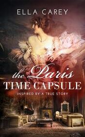 The Paris Time Capsule (Secrets of Paris, Bk 1)