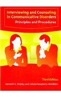 Interviewing And Couseling in Communicative Disorders: Principles And Procedures