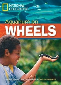 Aquarium on Wheels: 2200 Headwords (Footprint Reading Library)