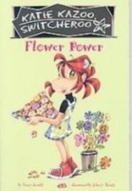 Flower Power (Katie Kazoo, Switcheroo)