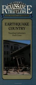 Earthquake Country: Traveling California's Fault Lines (California Traveler)