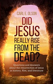 Did Jesus Really Rise from the Dead?
