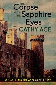 The Corpse with the Sapphire Eyes (Cait Morgan, Bk 5)