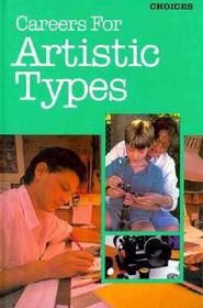 Careers for Artistic Types (Choices)