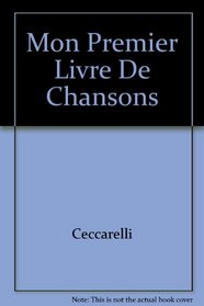 Mon Premier Livre De Chansons (French Edition)