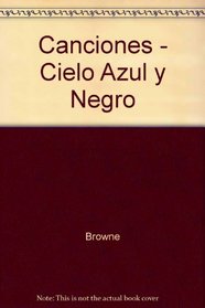 Canciones - Cielo Azul y Negro (Spanish Edition)