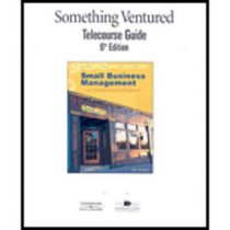 Telecourse Guide (with Correlation) for Longenecker/Moore/Petty/Palich's Small Business Management: Launching and Growing Entrepreneurial Ventures