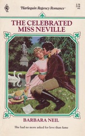 The Celebrated Miss Neville (Harlequin Regency Romance, No 130)