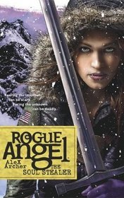 The Soul Stealer (Rogue Angel, Bk 12)