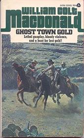 Ghost Town Gold