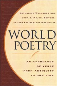 World Poetry: An Anthology of Verse from Antiquity to Our Time