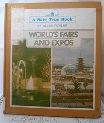 World's Fairs & Expos (New True Books)