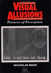 Visual Allusions: Pictures of Perception