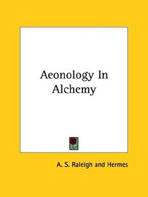 Aeonology In Alchemy
