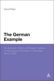 German Example: An Episodic History of English Interest in Educational Provision in Germany Since 1800-2000