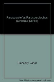 Parasaurolofus/Parasaurolophus (Dinosaur Series) (Spanish Edition)