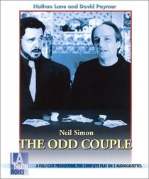 The Odd Couple - starring Nathan Lane and David Paymer (Audio Theatre Series)