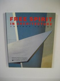 A Free Spirit in Architecture: Omnibus Volume (Omnibus Volumes Series)
