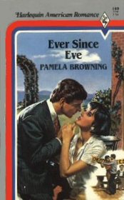 Ever Since Eve (Harlequin American Romance, No 140)