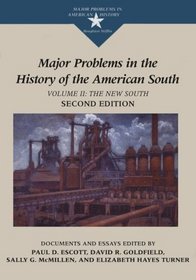 Major Problems in the History of the American South: The New South : Documents and Essays (Major Problems in American History Series)
