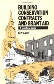 Building Conservation Contracts and Grant Aid: A Practical Guide