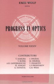 Progress in Optics, Vol. 34