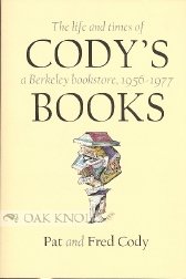 Cody's Books: The Life and Times of a Berkeley Bookstore