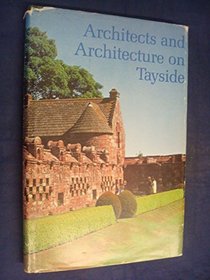 Architects and architecture on Tayside