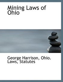 Mining Laws of Ohio