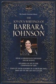 JOYOUS WRITINGS OF BARBARA JOHNSON, Three Best Selling Works Complete in One Vol