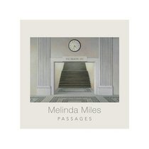 Melinda Miles: Passages