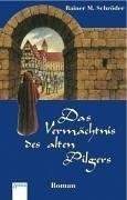 Das Vermachtnis des alten Pilgers (German Edition)