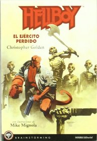 Hellboy: El Ejercito Perdido/ The Lost Army (Brainstorming) (Spanish Edition)