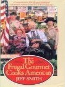 The Frugal Gourmet Cooks American