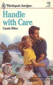 Handle with Care (Harlequin Intrigue, No 150)