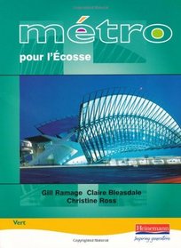 Metro Pour L'Ecosse Vert: Student Book (English and French Edition)
